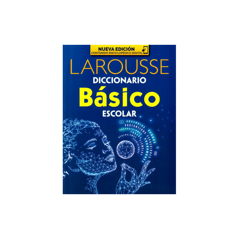 Diccionario Básico Escolar, De Ediciones Larousse. Editorial Larousse, Tapa Blanda En Español, 2023