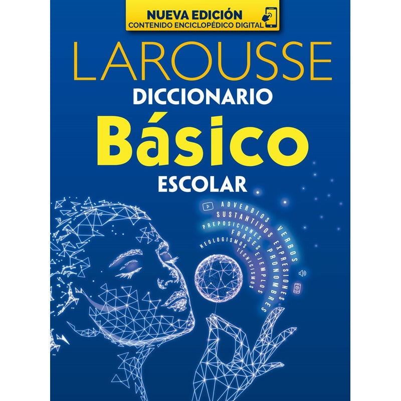 Diccionario Básico Escolar, De Ediciones Larousse. Editorial Larousse, Tapa Blanda En Español, 2023